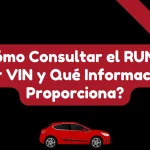 Cómo Consultar el RUNT por VIN y Qué Información Proporciona?