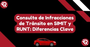 Consulta de Infracciones de Tránsito en SIMIT y RUNT: Diferencias Clave